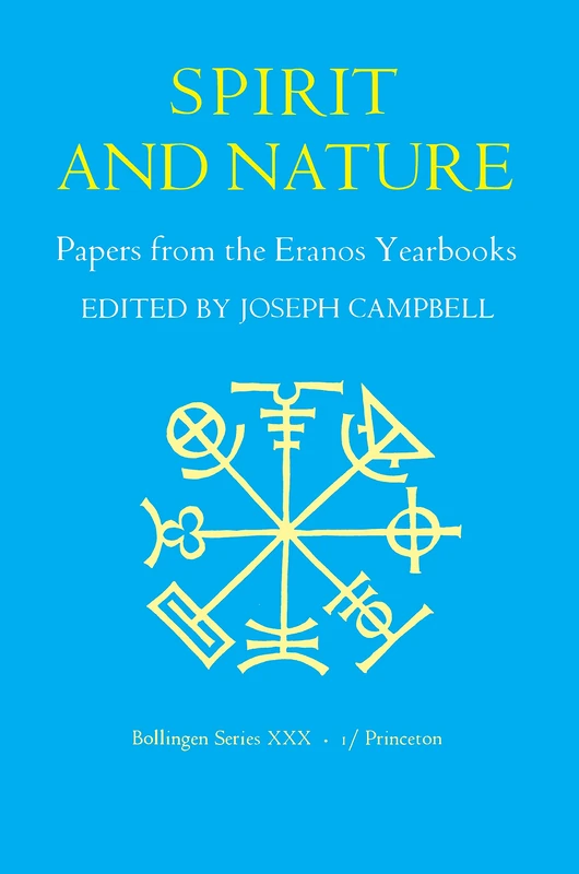 Papers from the Eranos Yearbooks, Eranos 1 – Spirit and Nature (Bollingen Series)