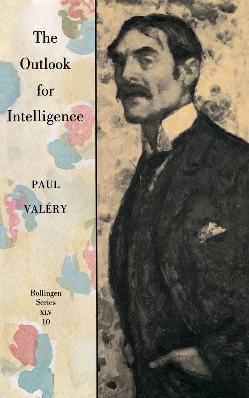 The Outlook for Intelligence: (With a preface by Francois Valery): 10 (Collected Works of Paul Valery) - Image 1