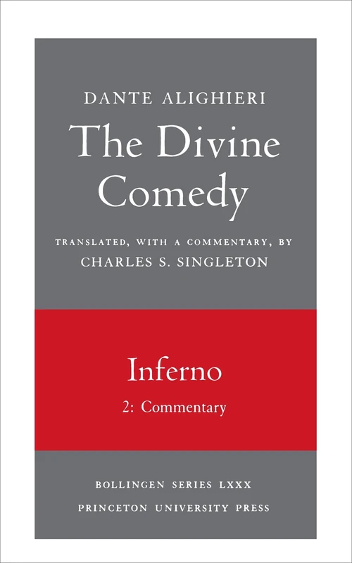 The Divine Comedy: Inferno, Vol. 2 -Commentary