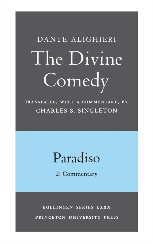 The Divine Comedy: Paradiso v. 2 (Commentary)