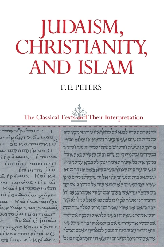 Judaism, Christianity, and Islam, Vol. 2: The Word And The Law And The People Of God: II