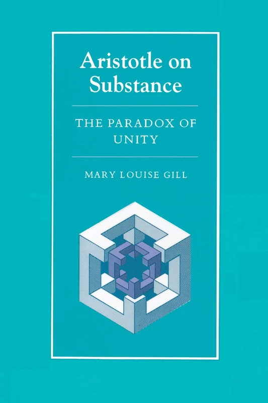 Aristotle on Substance: The Paradox of Unity