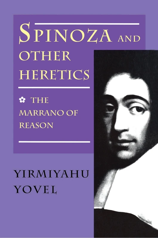 Spinoza and Other Heretics. Vol. 1: The Marrano of Reason: 001