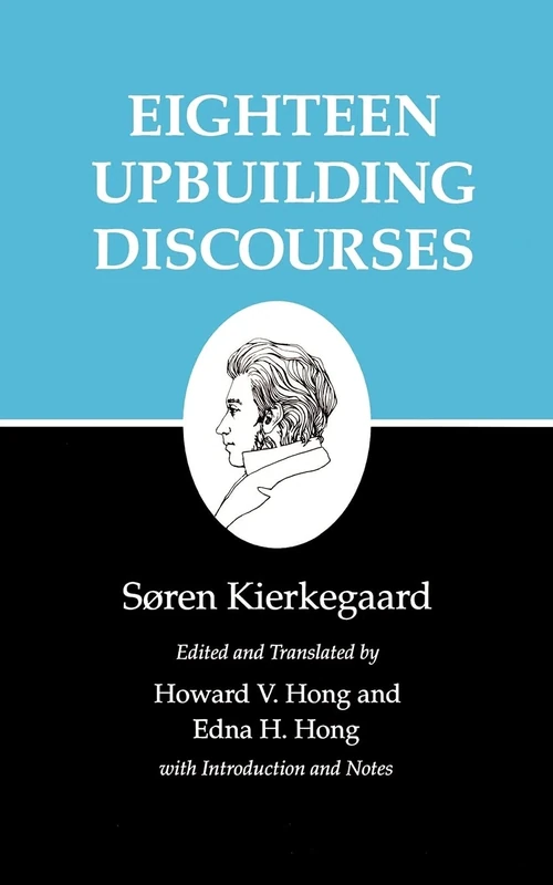 Eighteen Upbuilding Discourses: 5 (Kierkegaard's Writings, 5)