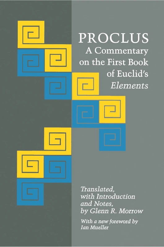 Proclus: A Commentary on the First Book of Euclid's Elements (Princeton Paperbacks)