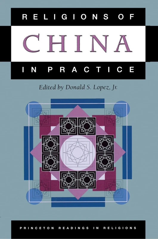 Religions of China in Practice: 14 (Princeton Readings in Religions)