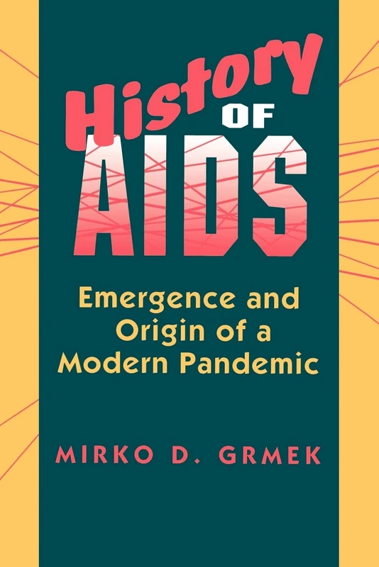 History of AIDS: Emergence and Origin of a Modern Pandemic - Image 1