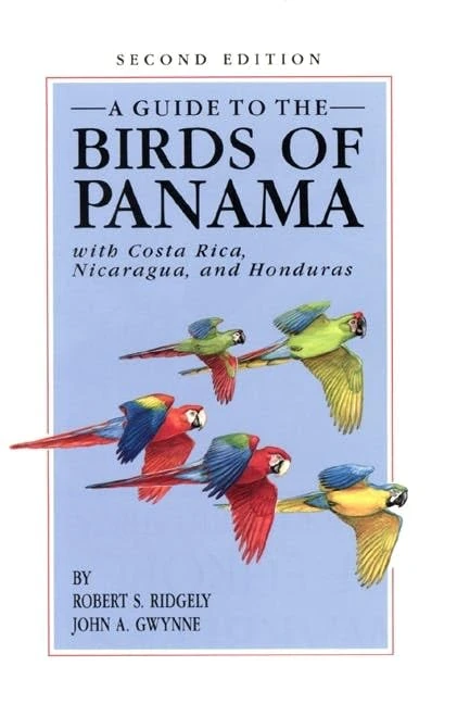 A Guide to the Birds of Panama – With Costa Rica, Nicaragua, and Honduras