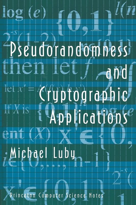 Pseudorandomness and Cryptographic Applications (Princeton Computer Science Notes): 1