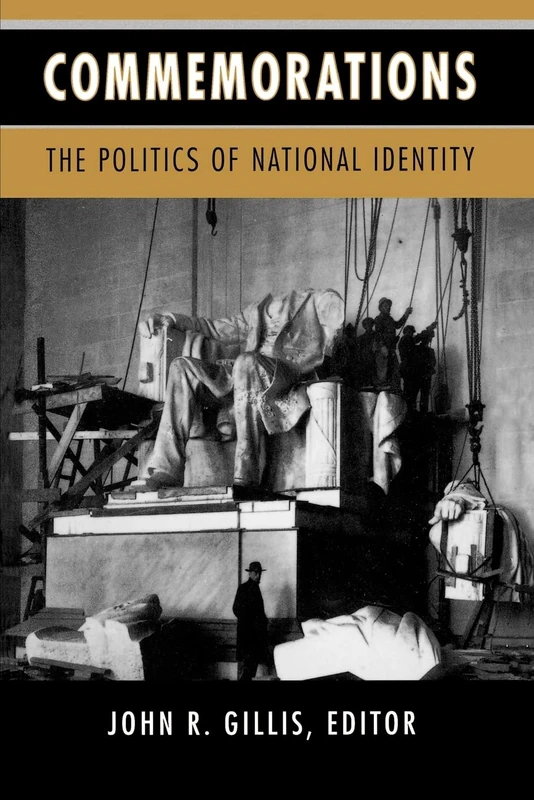 Commemorations: The Politics of National Identity