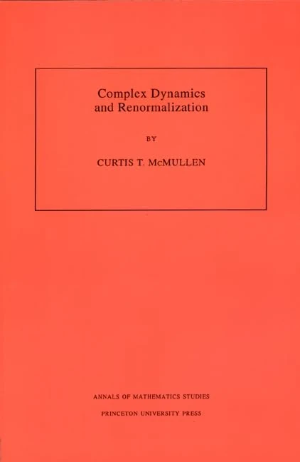 Complex Dynamics & Renormalization (Annals of Mathematics Studies, 135)