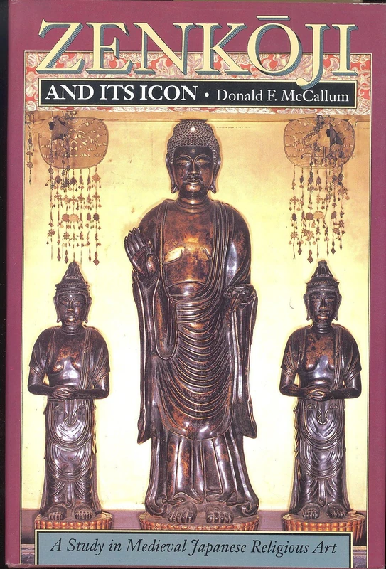 Zenkoji & Its Icon – a Study in Medieval Japanese Religious Art