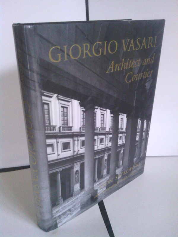 Giorgio Vasari – Architect & Courtier: Architect and Courtier