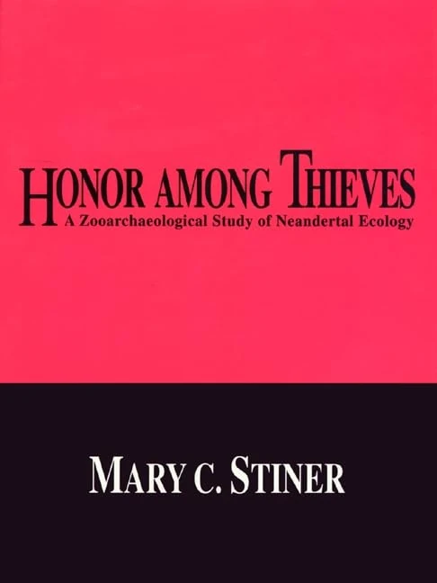 Honor Among Thieves – A Zooarchaeological Study of Neandertal Ecology