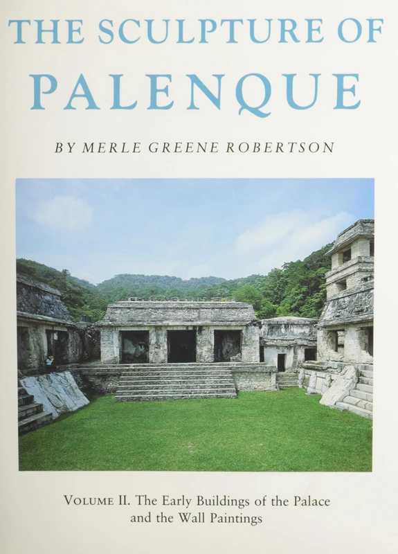 Sculpture of Palenque V 2 – The Early Buildings of Palace & the Wall Painting: 002