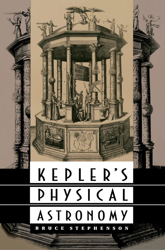 Kepler's Physical Astronomy (Princeton Paperback)