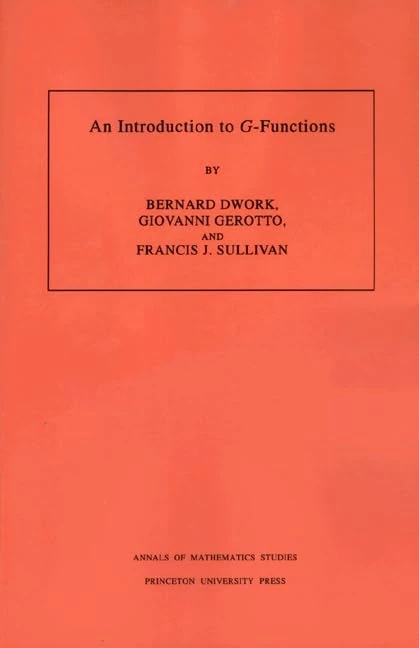 An Introduction To G–Functions (Annals of Mathematics Studies, 133)