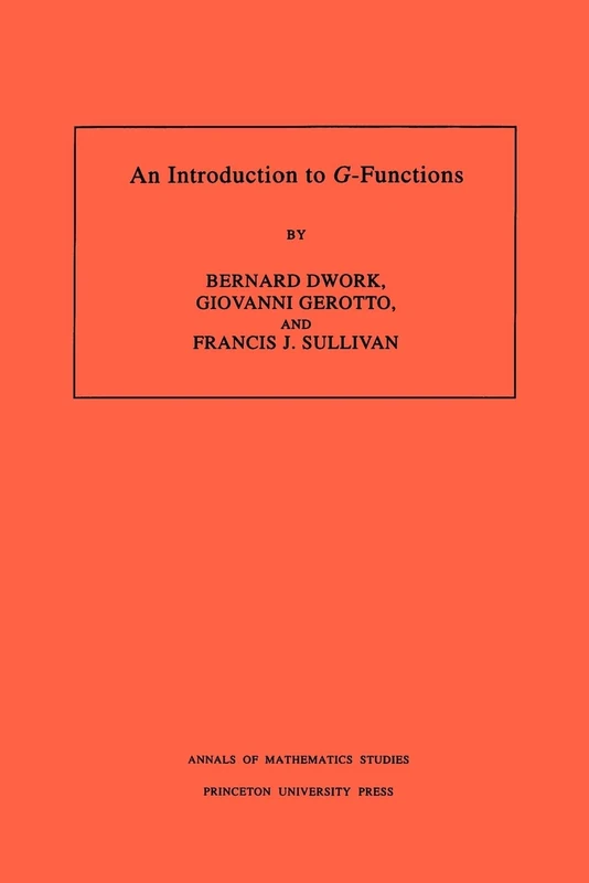 An Introduction to G-Functions. (AM 133) (Annals of Mathematics Studies, 133)