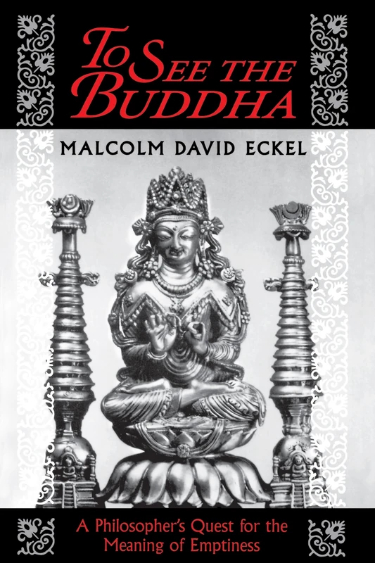 To See the Buddha: A Philosopher's Quest for the Meaning of Emptiness - Image 1