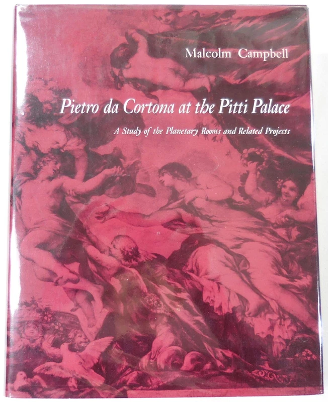 Pietro Da Cortona at the Pitti Palace – a Study of The Planetary Rooms & Related Projects: A Study of the Planetary Rooms and Related Projects. (PMAA-41) (Princeton Monographs in Art and Archeology) - Image 1