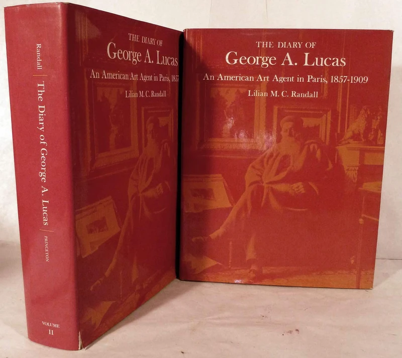 Randall: Diary Of George A Lucas: An American Art Agent In Paris 1857¯1909 - Image 1