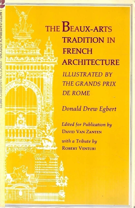 Egbert: The Beaux–arts Tradition In French Architecture, Illustrated By The Grands Prix De Rome (cloth) - Image 1