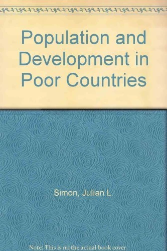 Population & Development in Poor Countries – Selected Essays (Princeton Legacy Library)