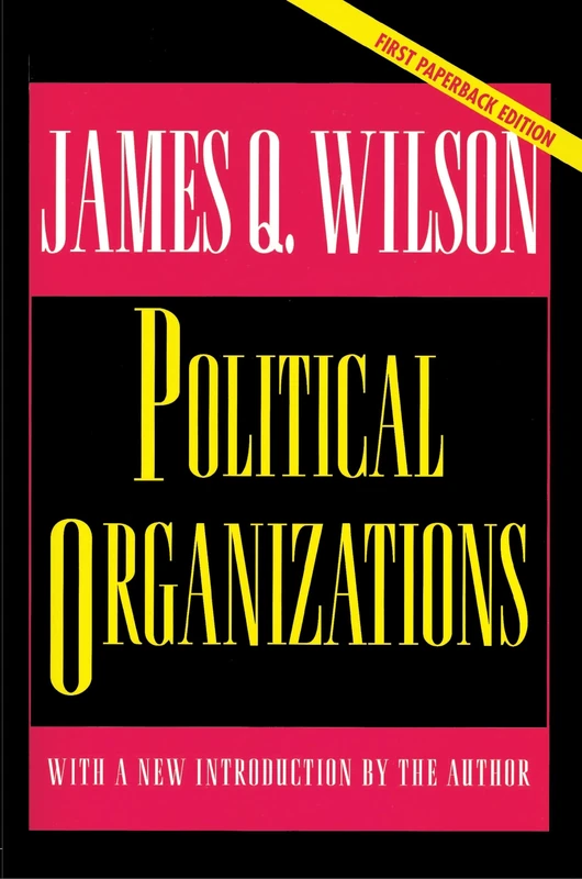Political Organizations (Princeton Studies in American Politics): Updated Edition: 46