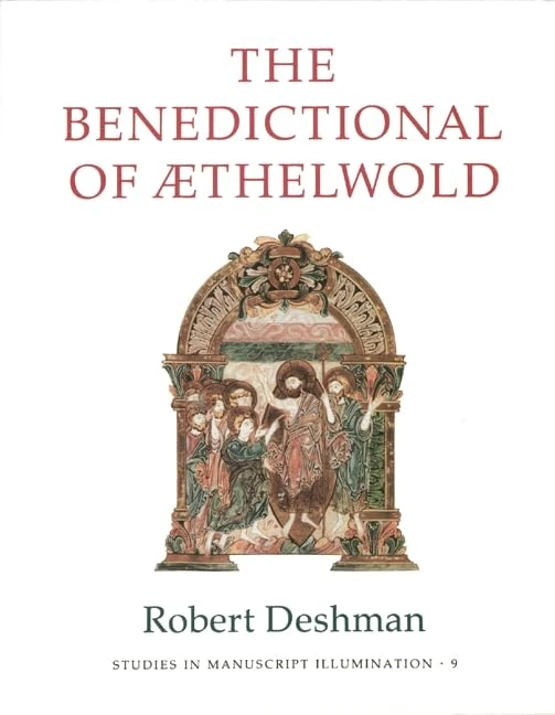 Benedictional of Aethelwold (Publications of the Department of Art and Archaeology, Princeton University)