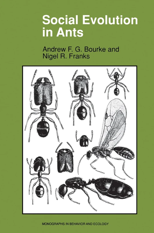 Social Evolution in Ants: 16 (Monographs in Behavior and Ecology)