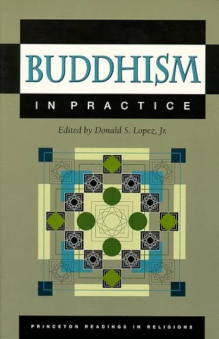 Buddhism in Practice (Princeton Readings in Religions)