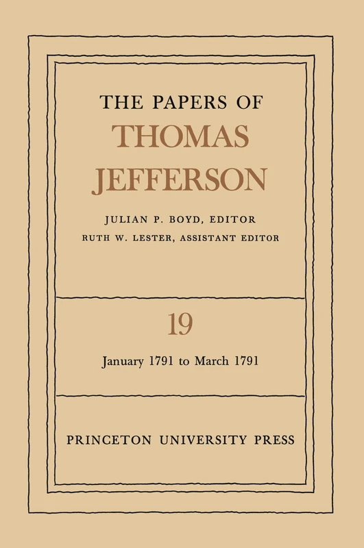 The Papers of Thomas Jefferson, Volume 19 - Princeton University Press