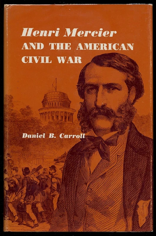 Henri Mercier and the American Civil War (Princeton Legacy Library)
