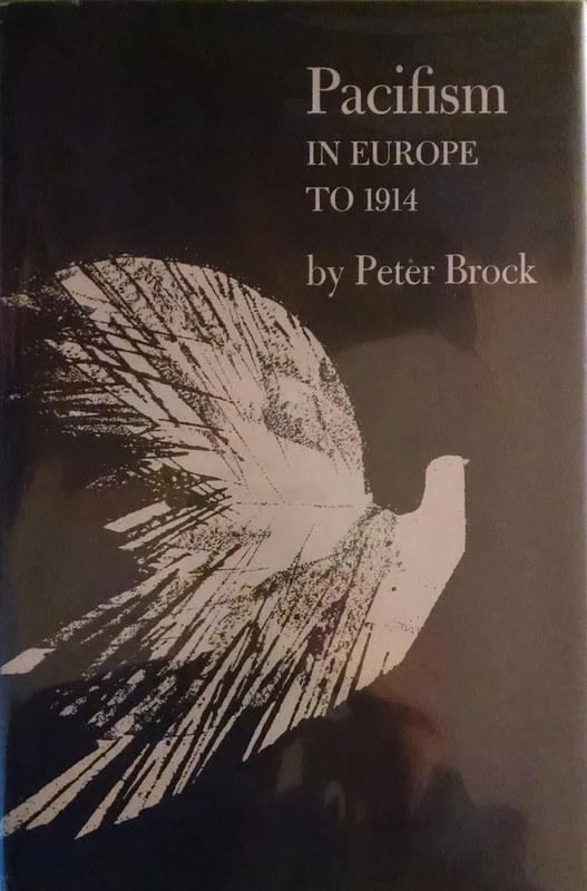 Pacifism in Europe to 1914 (Princeton Legacy Library)