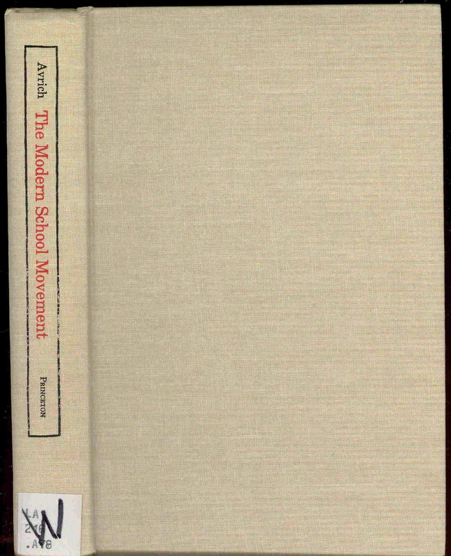 Avrich: The Modern School Movement: Anarchism & Education In The United States (cloth): Anarchism and Education in the United States (Princeton Legacy Library) - Image 1
