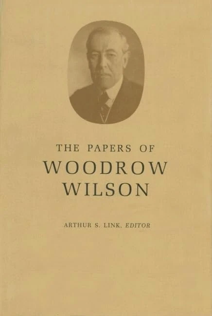 The Papers of Woodrow Wilson, Volume 53 – November 9, 1918–January 11, 1919