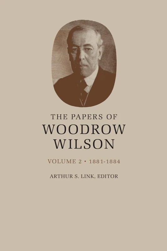 The Papers of Woodrow Wilson, Volume 69 – 1918–1924: Contents and Index, Volumes 53–68