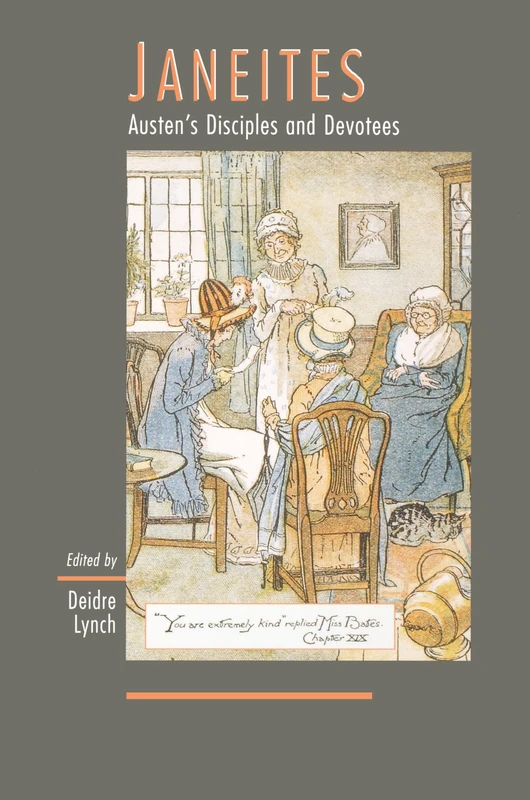 Janeites: Austen's disciples and devotees