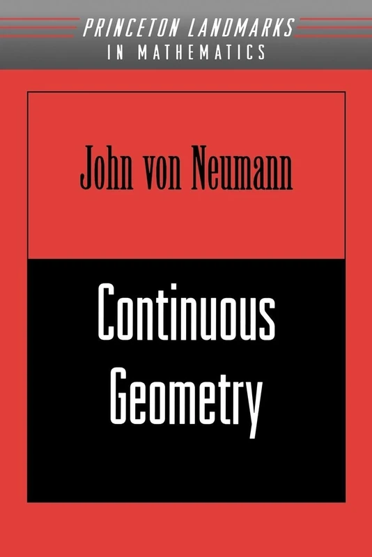 Continuous Geometry: 22 (Princeton Landmarks in Mathematics and Physics) - Image 1