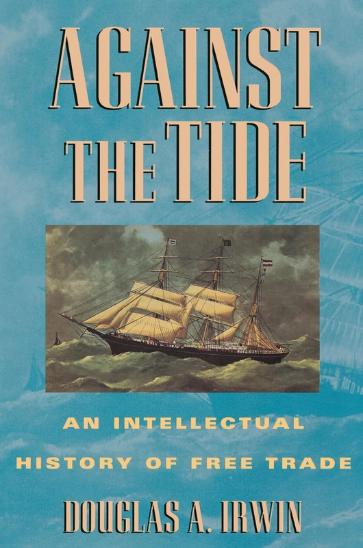 Against the Tide: An Intellectual History of Free Trade - Image 1