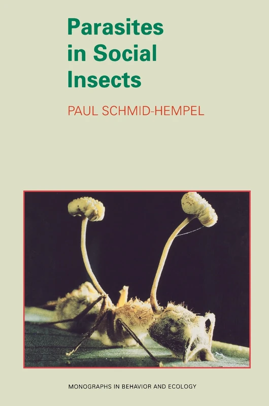 Parasites in Social Insects: 20 (Monographs in Behavior and Ecology)