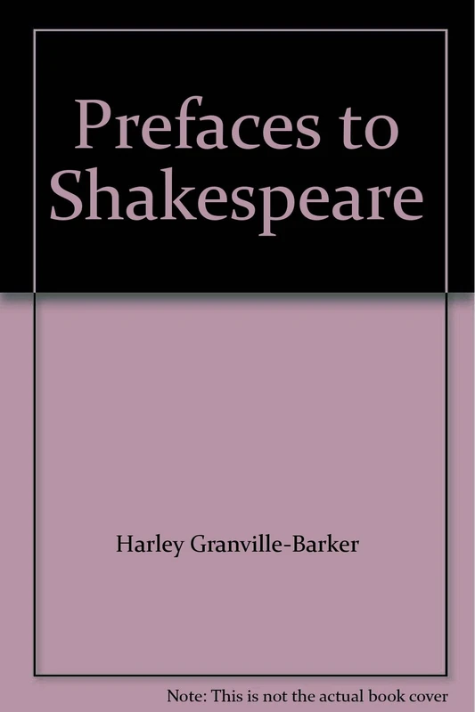 Prefaces to Shakespeare, Volume 2 – Othello. Coriolanus. Julius Ceasar. Romeo and Juliet. Love`s Labour`s Lost - Image 1