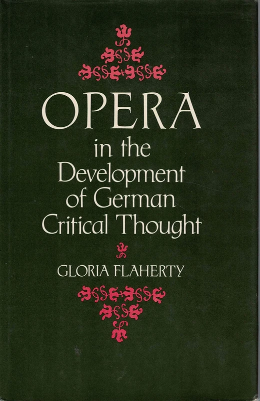 Opera in the Development of German Critical Thought (Princeton Legacy Library)
