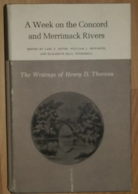The Writings of Henry David Thoreau – A Week on the Concord and Merrimack Rivers. (Writings of Henry D. Thoreau (Hardcover))