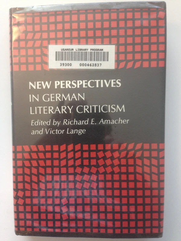 Amacher: New Perspectives In German Literary Criticism: A Collection of Essays (Princeton Legacy Library)
