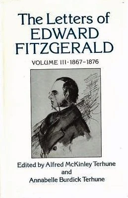 Fitzgerald: The Letters Of Edward Fitzgerald Vol 3: 1867–1876 (Princeton Legacy Library)