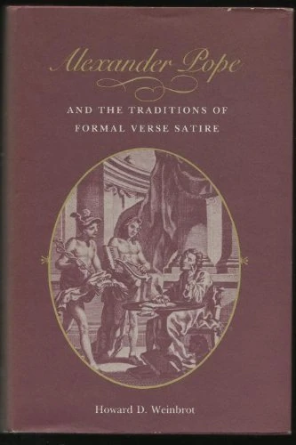 Alexander Pope and the Traditions of Formal Verse Satire (Princeton Legacy Library)