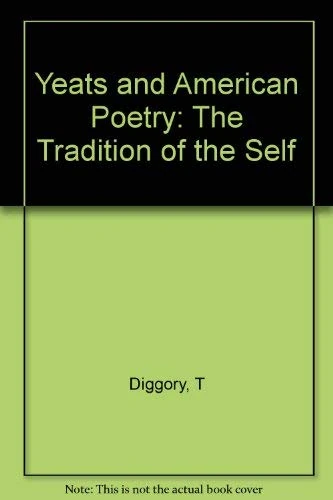 Yeats and American Poetry: The Tradition of the Self (Princeton Legacy Library)