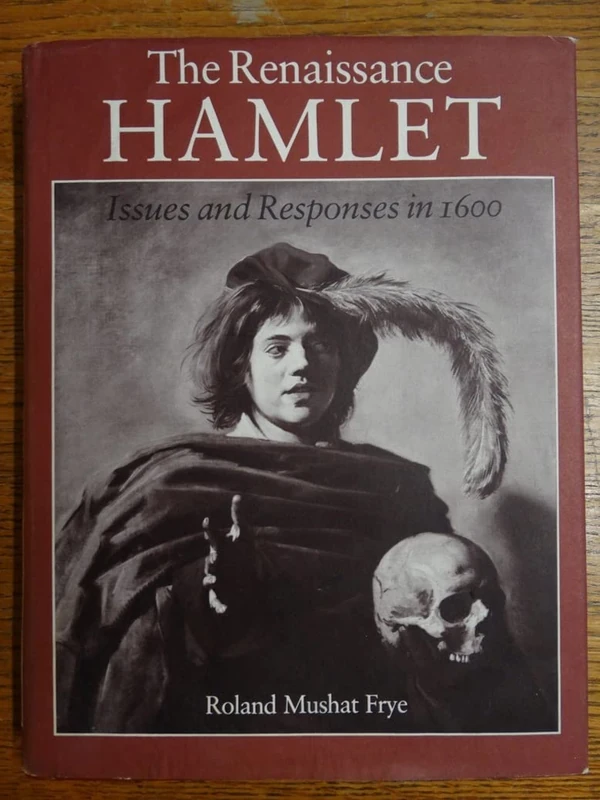 The Renaissance Hamlet – Issues & Responses in 1600: Issues and Responses in 1600 (Princeton Legacy Library)