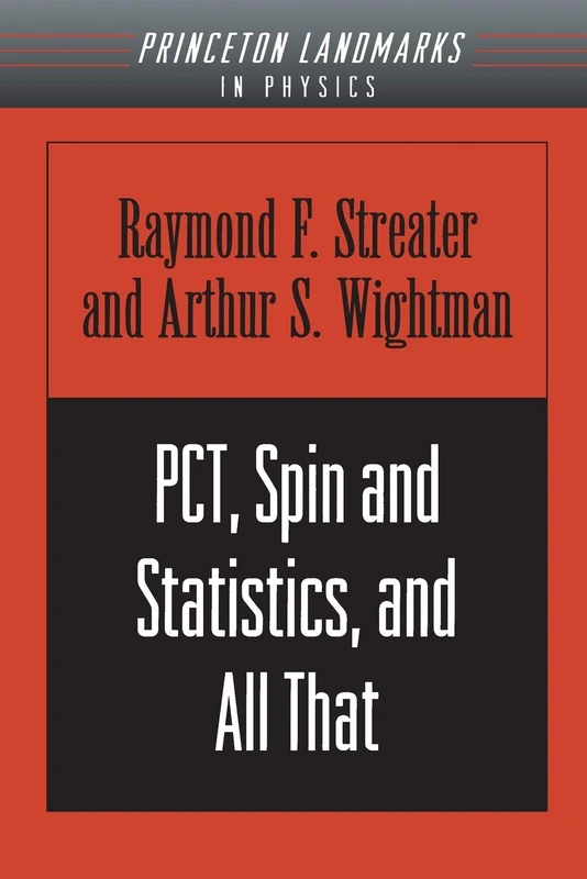 PCT, Spin and Statistics, and All That: 30 (Princeton Landmarks in Mathematics and Physics) - Image 1